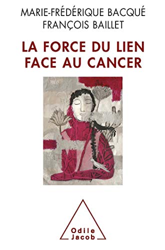 Télécharger La Force du lien face au cancer PDF Ebook En Ligne