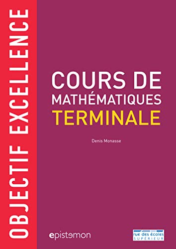 Cours de mathématiques terminale: Objectif excellence
