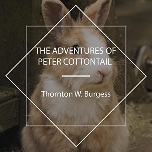 The Adventures of Peter Cottontail by Thornton W. Burgess episode artwork