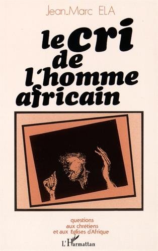 Télécharger Le cri de l'homme africain Francais PDF