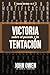 Victoria sobre el pecado y la tentación: La mortificación del pecado, sus causas y curas (Coleccion John Owen, Band 1) Band,Fushing günstig Kaufen-Victoria sobre el pecado y la tentación: La mortificación del pecado, sus causas y curas (Coleccion John Owen, Band 1)