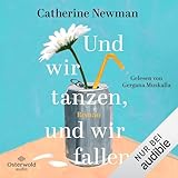  Und wir tanzen, und wir fallen