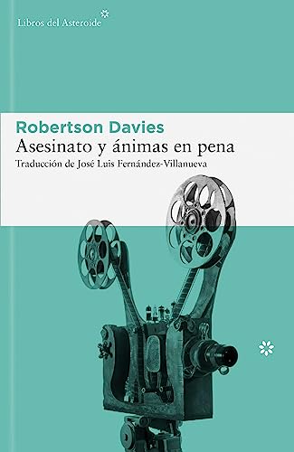 Asesinato Y Ánimas En Pena: 153 (Libros del Asteroide)