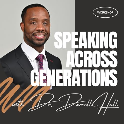 Dr. Darrell Hall | Speaking Across Generations