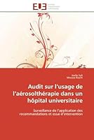 Audit Sur L Usage de L AA(C)Rosoltha(c)Rapie Dans Un Hapital Universitaire 6131590362 Book Cover