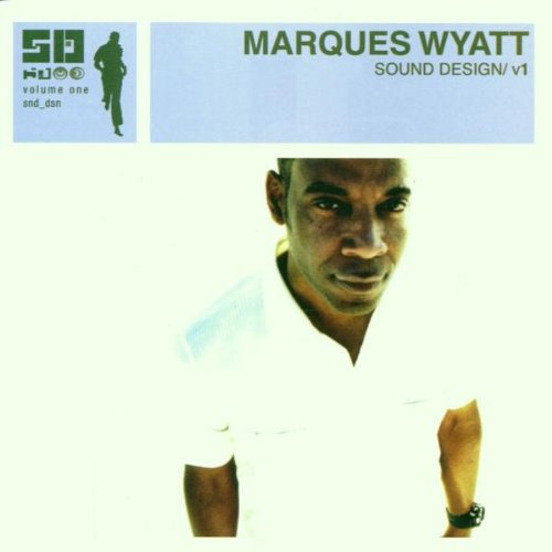 Vol. 1-Sound Design [Audio CD] Wyatt, Marques
