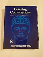 Learning Conversations: The Self-Organized Learning Way to Personal and Organisational Growth (International Association for the Scientific Study of Mental Deficiency Congress//Proceedings) 0415028671 Book Cover
