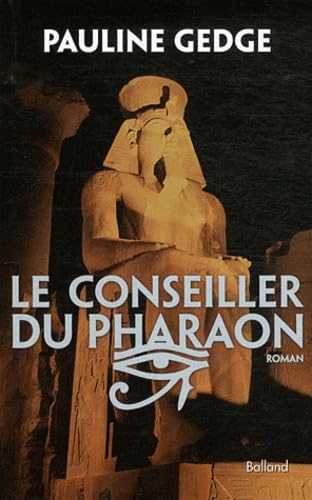 CONSEILLER DU PHARAON (LE) Gedge, Pauline and García, Daniel
