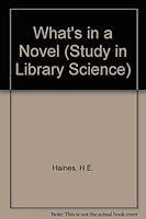 What's in a novel 0231013450 Book Cover