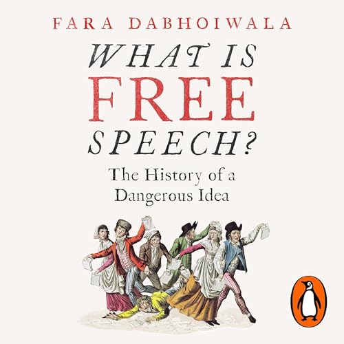 What Is Free Speech? [Written by Fara Dabhoiwala] episode artwork