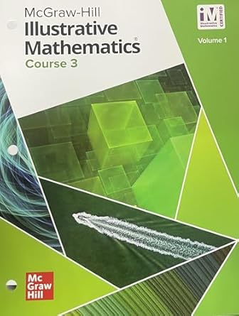 Illustrative Mathematics Course 3 (1) (Illustrative Math Middle School ...