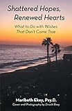 ekey multi reg 4  Shattered Hopes, Renewed Hearts: What to Do with Wishes That Don’t Come True (English Edition)