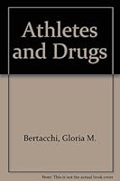 Athletes and Drugs 0945753039 Book Cover