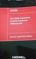 The 2009 Annotated Ontario Provincial Offences Act 0779820584 Book Cover