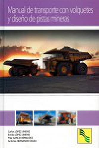 Manual de Transporte con Volquetes y Diseño de Pistas Mineras