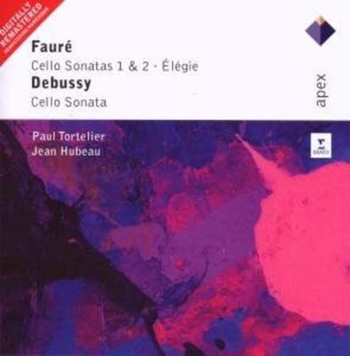 Faure : Cello Sonatas Nos 1, 2