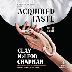 Acquired Taste Audiolibro Por Clay McLeod Chapman arte de portada