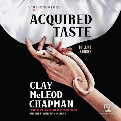 Acquired Taste Audiolibro Por Clay McLeod Chapman arte de portada