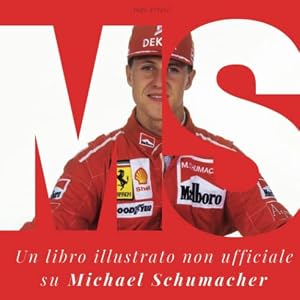 Michael Schumacher: Un libro illustrato non ufficiale su Michael Schumacher