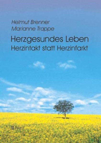 Herzgesundes Leben: Herzintakt statt Herzinfarkt