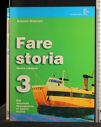 Fare storia. Per la Scuola media