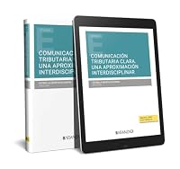 COMUNICACIÓN TRIBUTARIA CLARA. UNA APROXIMACIÓN INTERDISCIPLINAR 8411629902 Book Cover