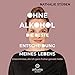 Ohne Alkohol - Die beste Entscheidung meines Lebens: Erkenntnisse, die ich gern früher gehabt hätte Ich günstig Kaufen-Ohne Alkohol - Die beste Entscheidung meines Lebens: Erkenntnisse, die ich gern früher gehabt hätte