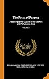 The Form of Prayers: According to the Custom of the Spanish and Portuguese Jews; Volume 3