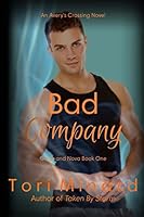 Bad Company: Gage and Nova Book 1 0692396098 Book Cover