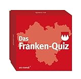 Das Franken-Quiz (Neuauflage) - 66 Fragen rund um das Frankenland: 66 unterhaltsame Fragen rund um Franken - ars vivendi 