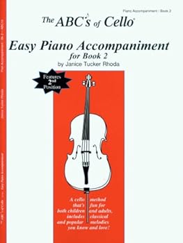 Paperback The ABCs Of Cello Easy Piano Accompaniment For Book 2 Book
