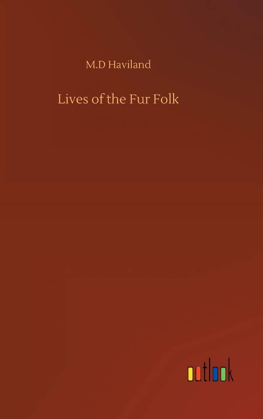 Lives of the Fur Folk