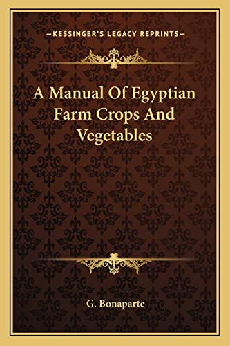 A Manual Of Egyptian Farm Crops And Vegetables