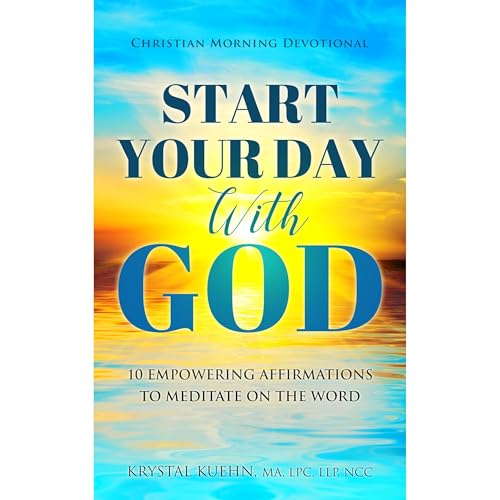 Start Your Day with God Christian Morning Devotional by Krystal Kuehn episode artwork