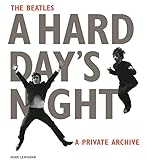  The Beatles A Hard Day\'s Night: A Private Archive