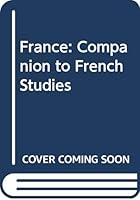 France: A Companion to French Studies B0007K371C Book Cover