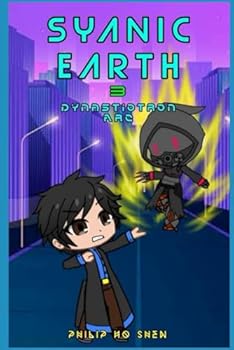 Syanic Earth 3: Dynastiotron Arc