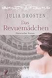 Das Revuemädchen (Starke Frauen erobern die Freiheit) - Julia Drosten 