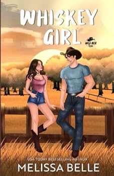 Whiskey Girl - Book #1 of the Wild Men Texas