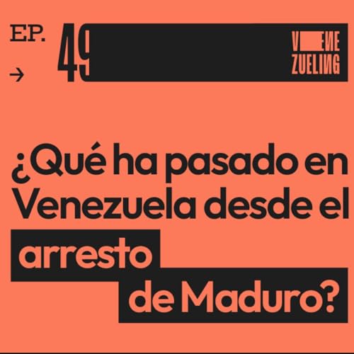 &iquest;Qu&eacute; ha pasado en Venezuela desde el arresto de Maduro? copertina