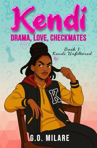 Kendi: Drama, Love, Checkmates ? A coming-of-age tale brimming with sass, fierce ambition, and a knack for disastrously bad timi