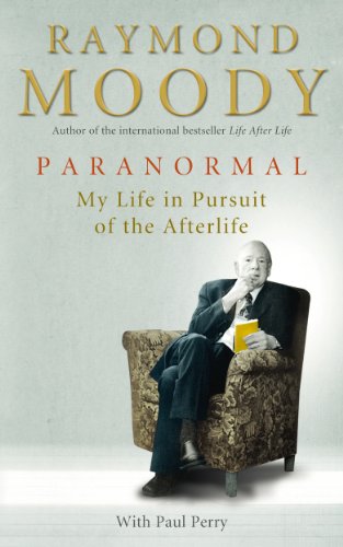 Paranormal: A Memoir of My Life Studying Death