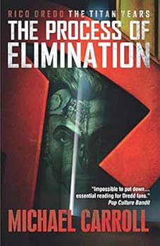 Paperback The Process of Elimination (Rico Dredd: The Titan Years) Book