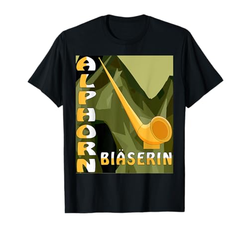 ALPHORN BLÄSERIN Klassik Musik Musiker Alphornbläser T-Shirt