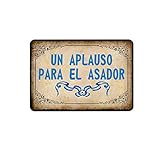 Un Aplauso Para El Asador - Decoración del hogar, bar, hombre, cueva, garaje, letrero de metal, retro, vintage, póster de metal, decoración de pared, 8 x 12 pulgadas