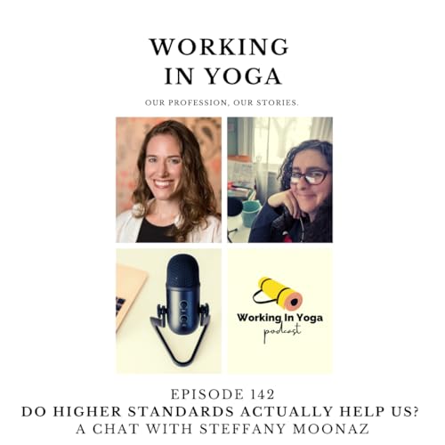 Do Higher Standards Actually Help Us? A Conversation with Steffany Moonaz