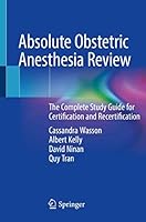 Absolute Obstetric Anesthesia Review: The Complete Study Guide for Certification and Recertification 331996979X Book Cover