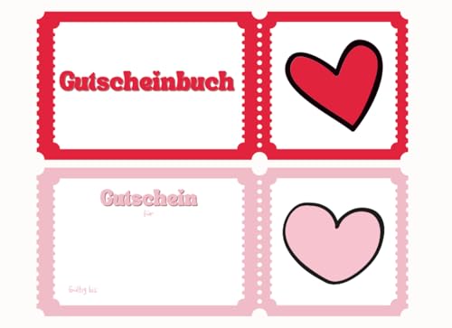 Gutscheinbuch zum Selbst Ausf&uuml;llen: 20 farbige Gutscheine f&uuml;r Paare Gutscheinheft f&uuml;r den Partner