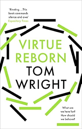 Virtue Reborn: The Transformation of the Christian Mind First Edition book cover