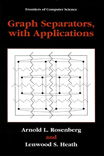 Graph Separators, with Applications (Frontiers in Computer Science) view 2